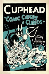 Cuphead Volume 1- Comic Capers and Curios (cover)